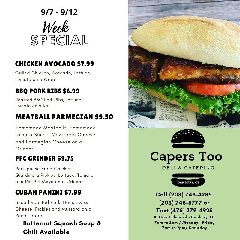 Weekly Specials!
September 7th to September 12th
Serving the greater Danbury area since 1995! Specializing in breakfast, lunch and catering. Stop by and check out our specials!
#caperstoo #eatwelllivewell #caperstoodeli #danbury #danburyct #dailysp